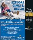 You could win a two night stay at Lakeview Resorts Gimli or Hecla
